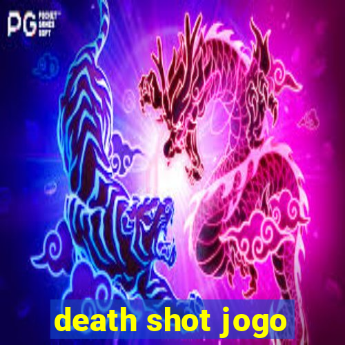 death shot jogo